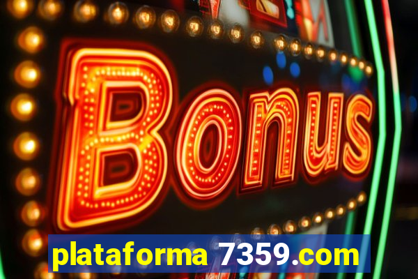 plataforma 7359.com